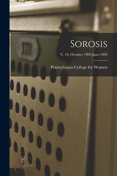 Sorosis; v. 10, October 1903-June 1904