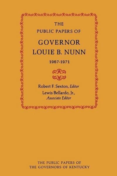 The Public Papers of Governor Louie B. Nunn