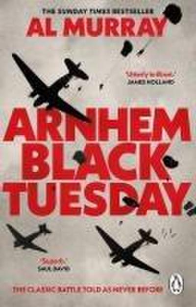 Arnhem: Black Tuesday