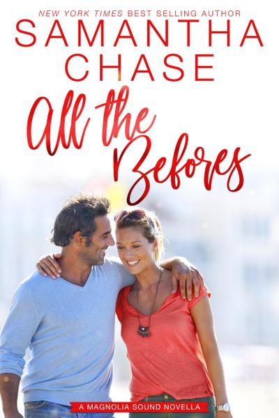 All the Befores (Magnolia Sound, #3.5)