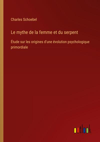 Le mythe de la femme et du serpent