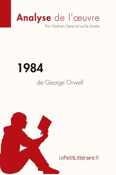 1984 de George Orwell (Analyse de l’oeuvre)
