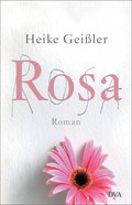 Rosa: Roman