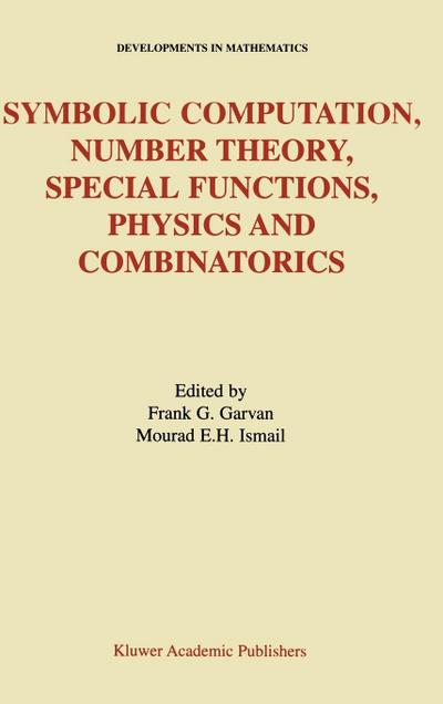 Symbolic Computation, Number Theory, Special Functions, Physics and Combinatorics