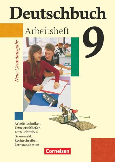 Deutschbuch - Neue Grundausgabe 9. Schuljahr. Arbeitsheft mit Lösungen