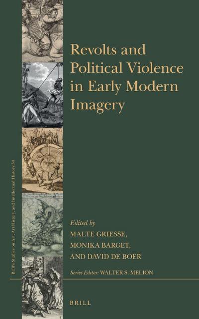 Revolts and Political Violence in Early Modern Imagery