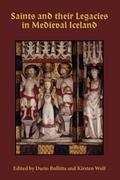 Saints and their Legacies in Medieval Iceland