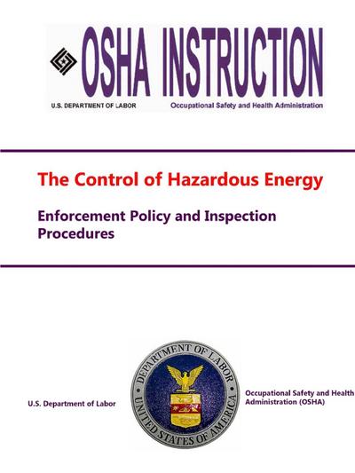 The Control of Hazardous Energy - Enforcement Policy and Inspection Procedures