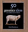 50 Genetics Ideas You Really Need to Know