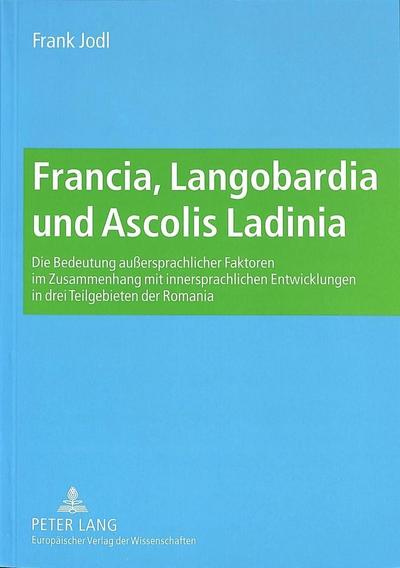 Francia, Langobardia und Ascolis Ladinia