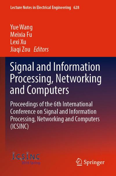 Signal and Information Processing, Networking and Computers