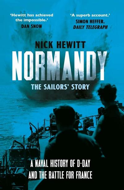 Normandy: the Sailors’ Story