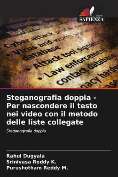 Steganografia doppia - Per nascondere il testo nei video con il metodo delle liste collegate