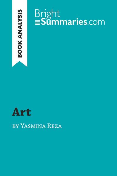 ’Art’ by Yasmina Reza (Book Analysis)
