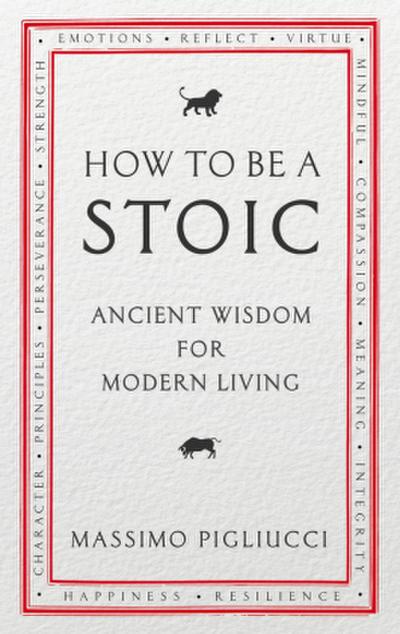 How To Be A Stoic