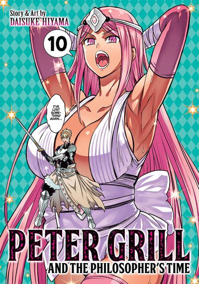 Peter Grill and the Philosopher’s Time Vol. 10