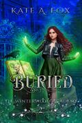 Winterwood Academy Book 2: Buried