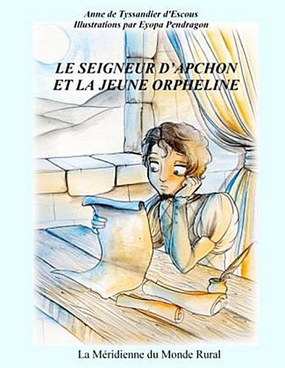 Le seigneur d’Apchon et le jeune orpheline