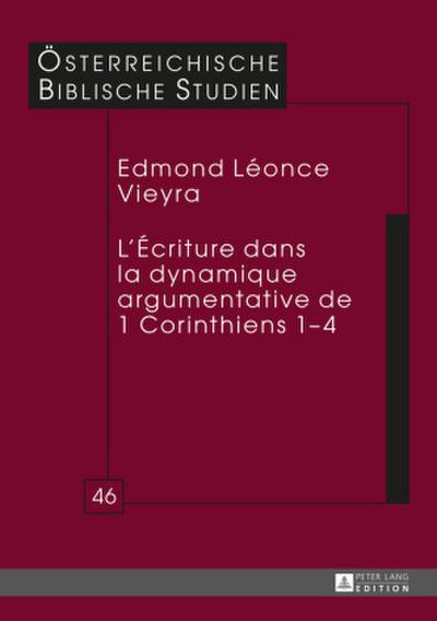 L’Écriture dans la dynamique argumentative de 1 Corinthiens 1-4