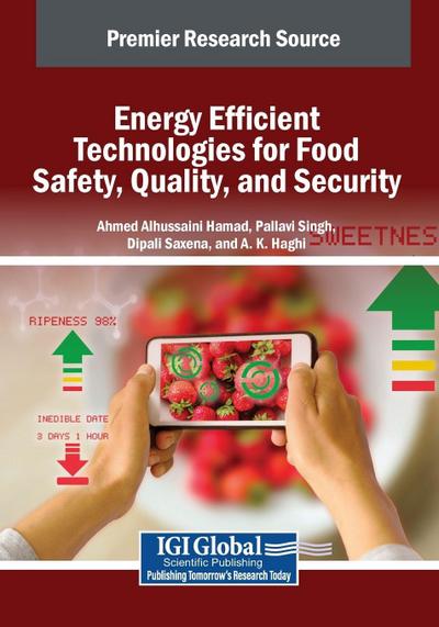 Energy Efficient Technologies for Food Safety, Quality, and Security