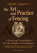 Ridolfo Capoferro’s The Art and Practice of Fencing