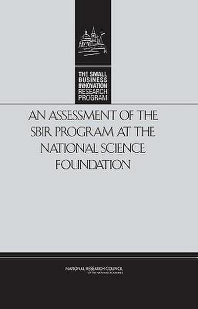 An Assessment of the Sbir Program at the National Science Foundation