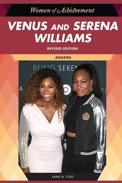 Todd, A: Venus and Serena Williams, Revised Edition