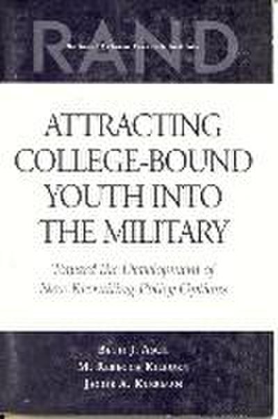 Attracting College-Bound Youth into the Military