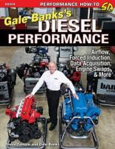 Gale Banks’s Diesel Performance