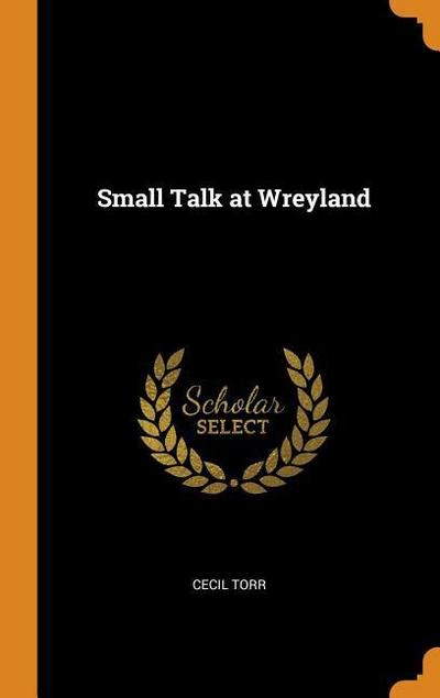 Small Talk at Wreyland
