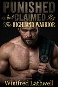 Punished And Claimed By The Highland Warrior