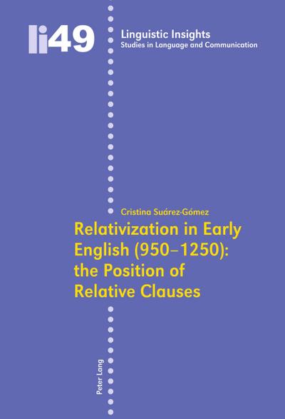 Relativization in Early English (950-1250): the Position of Relative Clauses