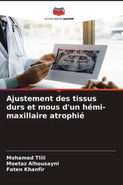 Ajustement des tissus durs et mous d’un hémi-maxillaire atrophié