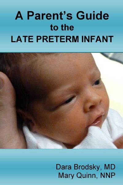 A Parent’s Guide to the Late Preterm Infant