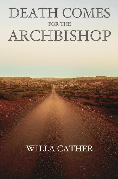 Death Comes for the Archbishop