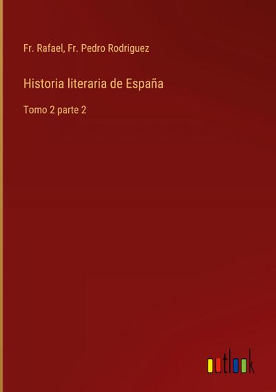 Historia literaria de España