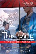 Three Oaths (The Daidoji Shin Mysteries, #4)