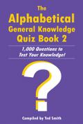 Alphabetical General Knowledge Quiz Book 2