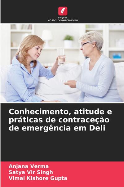 Conhecimento, atitude e práticas de contraceção de emergência em Deli