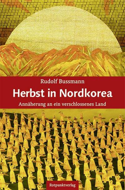 Bussmann,Herbst Nordkorea