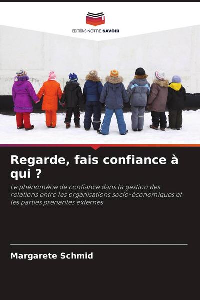Regarde, fais confiance à qui ?