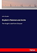 Dryden’s Palamon and Arcite