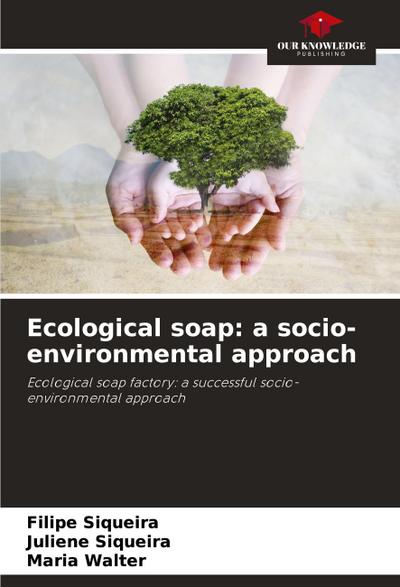 Ecological soap: a socio-environmental approach