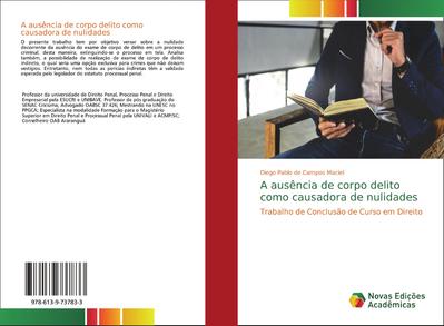 A ausência de corpo delito como causadora de nulidades