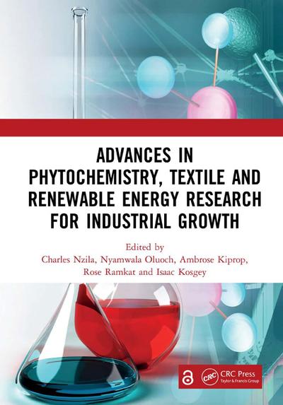 Advances in Phytochemistry, Textile and Renewable Energy Research for Industrial Growth