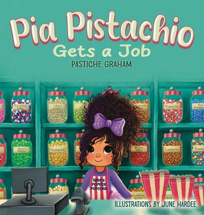 Pia Pistachio Gets a Job