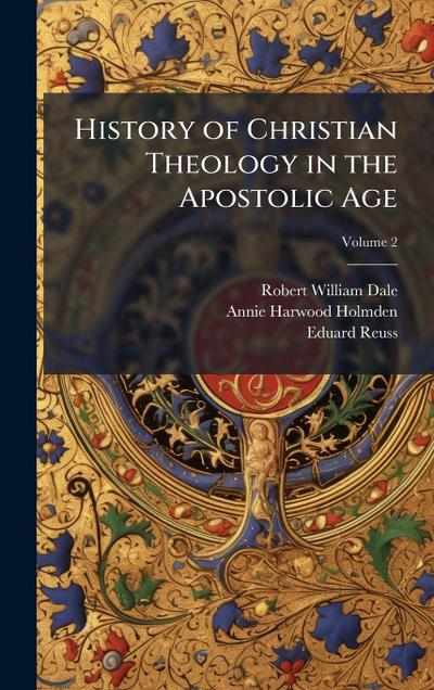 History of Christian Theology in the Apostolic Age