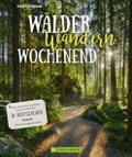 Wälder, Wandern, Wochenend’