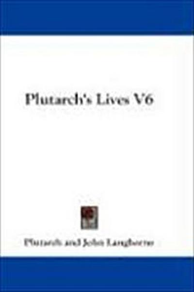 Plutarch’s Lives V6