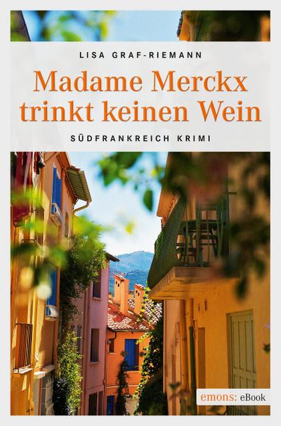 Madame Merckx  trinkt keinen Wein